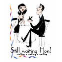 Personalize Still Waiting Funny T-Shirt