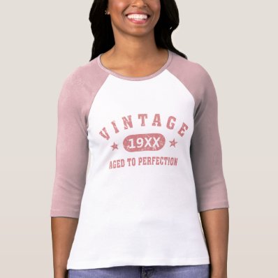 Personalize Vintage Aged to Perfection [pink] T Shirt