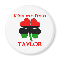 Personalized African American Kiss Me I'm Taylor magnets