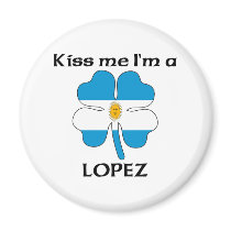 Personalized Argentinian Kiss Me I'm Lopez magnets