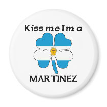 Personalized Argentinian Kiss Me I'm Martinez magnets