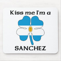 Personalized Argentinian Kiss Me I'm Sanchez mousepads by KissMeTshirts Personalized Argentinian Kiss Me I'm Sanchez mousepads