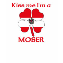 Personalized Austrian Kiss Me I'm Moser t-shirts