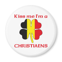 Personalized Belgian Kiss Me I'm Christiaens magnets