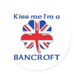 Personalized British Kiss Me I'm Bancroft Round Sticker
