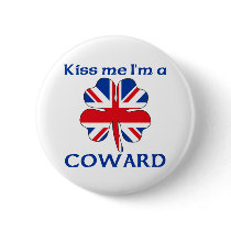 Personalized British Kiss Me I'm Coward buttons