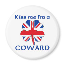 Personalized British Kiss Me I'm Coward magnets by KissMeTshirts Personalized British Kiss Me I'm Coward magnets
