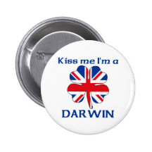 Personalized British Kiss Me I'm Darwin Pins
