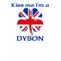 Personalized British Kiss Me I'm Dyson t-shirts by KissMeTshirts Personalized British Kiss Me I'm Dyson t-shirts