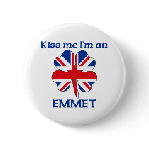 Personalized British Kiss Me I'm Emmet buttons