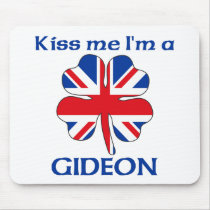 Personalized British Kiss Me I'm Gideon mousepads by KissMeTshirts Personalized British Kiss Me I'm Gideon mousepads