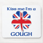 Personalized British Kiss Me I'm Gough mousepads
