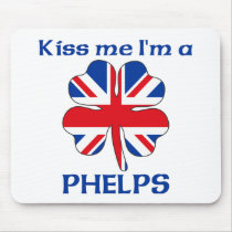 Personalized British Kiss Me I'm Phelps mousepads