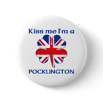 Personalized British Kiss Me I'm Pocklington buttons