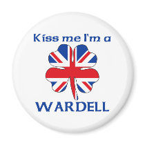 Personalized British Kiss Me I'm Wardell Magnets