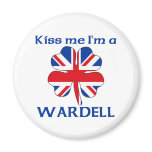 Personalized British Kiss Me I'm Wardell Magnets
