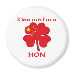 Personalized Chinese Kiss Me I'm Hon magnets