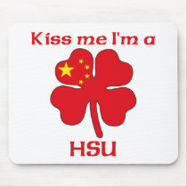 Personalized Chinese Kiss Me I'm Hsu mousepads