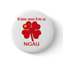 Personalized Chinese Kiss Me I'm Ngau buttons by KissMeTshirts Personalized Chinese Kiss Me I'm Ngau buttons