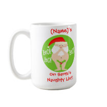 Personalized Christmas Naughty Santa Coffee Mug