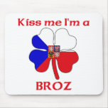 Personalized Czech Kiss Me I'm Broz Mouse Mat