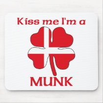 Personalized Danish Kiss Me I'm Munk mousepads