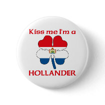 Personalized Dutch Kiss Me I'm Hollander buttons