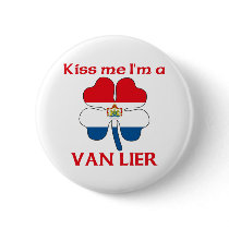Personalized Dutch Kiss Me I'm Van Lier buttons