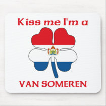 Personalized Dutch Kiss Me I'm Van Someren mousepads