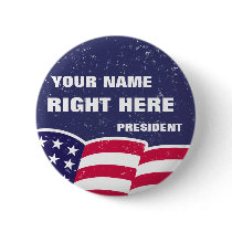 Personalized "For President" Button by Libertymaniacs Personalized "For President" Button