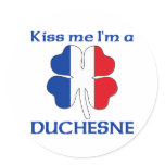 Personalized French Kiss Me I'm Duchesne stickers