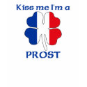 Personalized French Kiss Me I'm Prost t-shirts