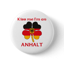 Personalized German Kiss Me I'm Anhalt Button