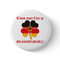 Personalized German Kiss Me I'm Brandenburg buttons