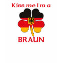 Personalized German Kiss Me I'm Braun t-shirts