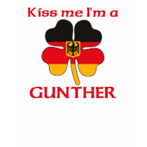 Personalized German Kiss Me I'm Gunther t-shirts
