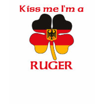 Personalized German Kiss Me I'm Ruger t-shirts