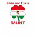 Personalized Hungarian Kiss Me I'm Balint t-shirts by KissMeTshirts Personalized Hungarian Kiss Me I'm Balint t-shirts