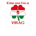 Personalized Hungarian Kiss Me I'm Virag t-shirts by KissMeTshirts Personalized Hungarian Kiss Me I'm Virag t-shirts