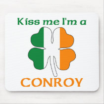 Personalized Irish Kiss Me I'm Conroy mousepads by KissMeTshirts Personalized Irish Kiss Me I'm Conroy mousepads
