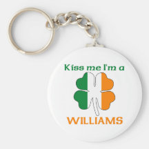Personalized Irish Kiss Me I'm Williams Keychains