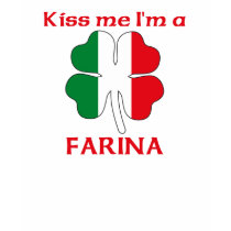 Personalized Italian Kiss Me I'm Farina t-shirts by KissMeTshirts Personalized Italian Kiss Me I'm Farina t-shirts