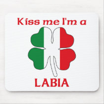 Personalized Italian Kiss Me I'm Labia mousepads by KissMeTshirts Personalized Italian Kiss Me I'm Labia mousepads
