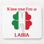 Personalized Italian Kiss Me I'm Labia Mouse Mat