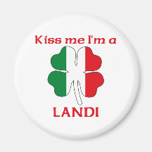 Personalized Italian Kiss Me I'm Landi Fridge Magnets