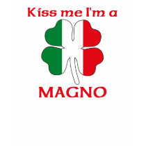 Personalized Italian Kiss Me I'm Magno t-shirts