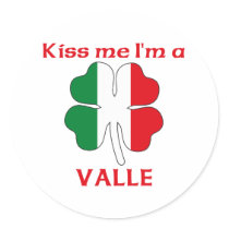 Personalized Italian Kiss Me I'm Valle stickers