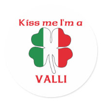 Personalized Italian Kiss Me I'm Valli stickers