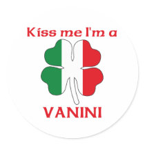 Personalized Italian Kiss Me I'm Vanini stickers