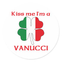 Personalized Italian Kiss Me I'm Vanucci stickers
